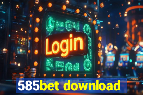 585bet download